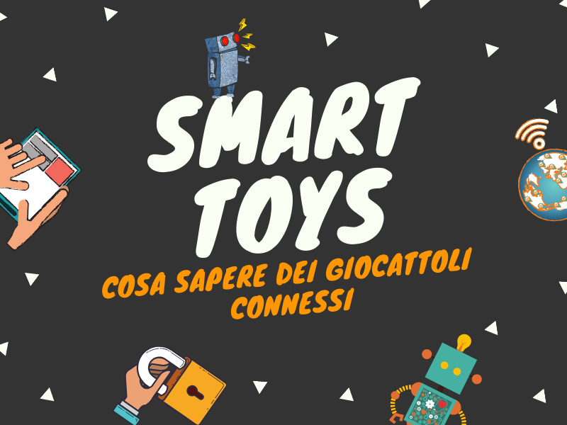 Smart toys: cosa sapere dei giocattoli connessi - copertina